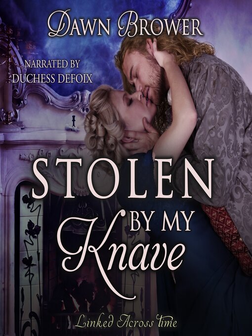 Title details for Stolen by My Knave by Dawn Brower - Wait list